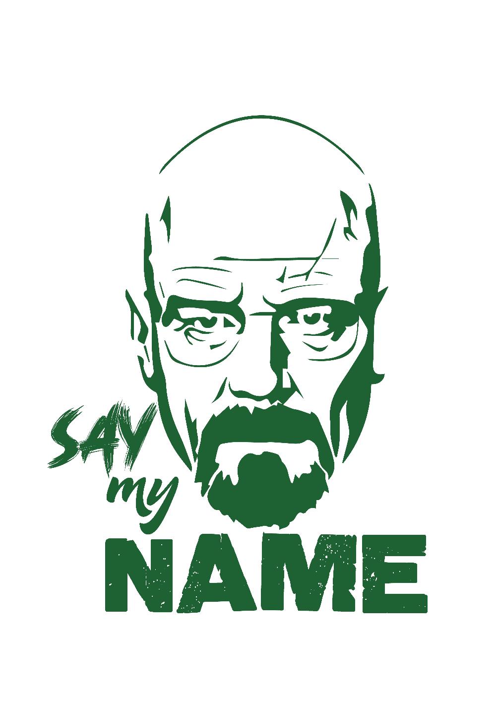 Name my name heisenberg. Name my name heisenberg